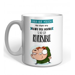 Taza Para Que Mierda Me...