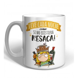 Taza Vive Cada Noche Como...