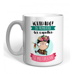 Taza ¡Cuidado! En Primavera...